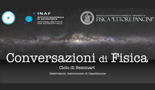 Conversazioni di Fisica - Osservatorio Astronomico di Capodimonte (7-10/5/2019)